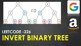Google - Invert Binary Tree | LeetCode 226