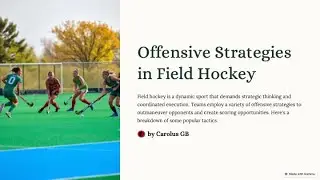 Offensive Strategies in Field Hockey