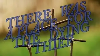 There was a place for the Dying Thief