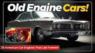 25 American Old Car Engines That Last Forever! 🚗
