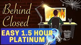 Behind Closed Doors 100% Walkthrough (All Trophies/ Achievements)