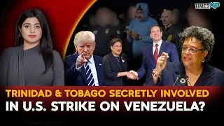 Trinidad & Tobago Secretly Involved In The U.S. Strike On Venezuela? U.S.-Venezuela War| Driti Atri
