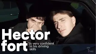 Hector is very confident in his driving skills!
