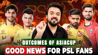 Good News for PSL Fans | Asiacup Outcomes after winning Trophy | Babar Azam vs VIRAT kohli in T20is