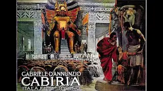 Cabiria | Italian Epic Silent Film Directed by Giovanni Pastrone (1914) | Itala Film | Full Movie