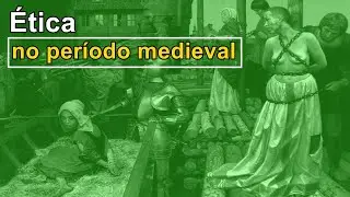 Ética no período Medieval