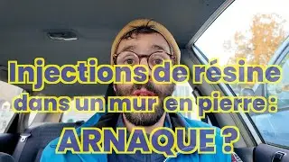 Injections de r&eacute;sine dans un mur ancien : ARNAQUE ?
