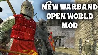 NEW (Ish) Mount & Blade OPEN WORLD Mod! [Persistent Kingdoms Overview{