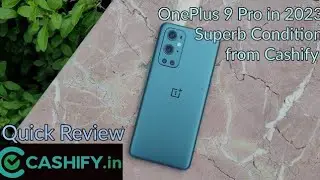 Обзор сайта Cashify | Заказал Oneplus 9 Pro 5G в &laquo;превосходном состоянии&raquo; на Cashify | Хороший или нет?