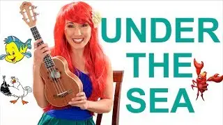 Under The Sea - Easy Ukulele Tutorial with Play Along