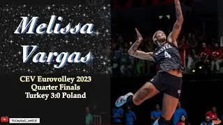 Melissa Vargas │Superpower│ 24 points │ Turkey vs Poland │ CEV EuroVolley 2023 Women Quarter Final