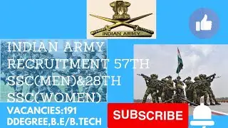 Indian Army recruitment 2021|57th SSC(Men)&28th SSC(Women)|Vacancies:191|Any Degree,B.E/B.Tech etc.