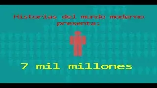 La poblaci&oacute;n mundial: 7 mil millones - Bully Magnets - Historia Documental