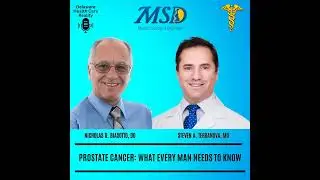 Episode 37: Prostate Cancer: What Every Man Needs to Know