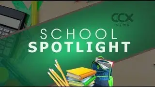 CCX News School Spotlight Special