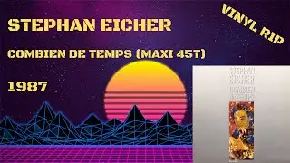 Stephan Eicher – Combien De Temps (1987) (Maxi 45T)