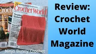 Review: Crochet World Magazine