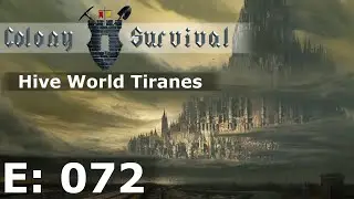 Colony Survival - Hive World Tiranes - E72