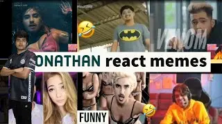 jonathan react on memes | jonatha reaction on mavi memes | funny memes |jonathan happy birthday |