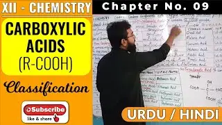 Carboxylic Acids R-COOH || Classification || CH#9 || XII - Chemistry || Sindh Text Book Board