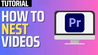 How To Nest Clips in Premiere Pro (2026 Tutorial)