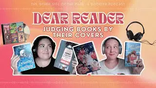 Dear Reader: Judging Books by Their Covers