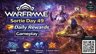 WARFRAME: Sortie Day 49 Gameplay (2026)