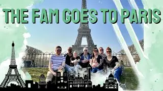 Paris With The Fam | FIRST TIME EXPLORING FRANCE | Traveling With A Large Group