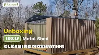 Unboxing Patiowell 10*12 Metal Shed-CLEANING MOTIVATION