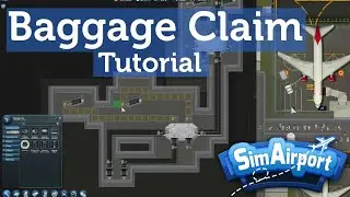 Advanced Baggage Claim Tutorial | SimAirport | Quick Tutorials