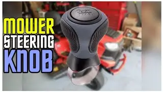 Good Vibrations Steering Knob Model 120 on my Lawn Tractor!