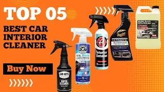 Top 5 Best Car Interior Cleaner in 2025 | Best Professional Car Interior Cleaner