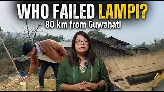 Who Failed Lampi? Digital India Claims, Ground Reality Exposes Governance