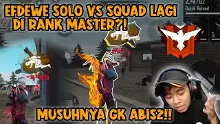 SOLO VS SQUAD DI RANK MASTER!! MUSUHNYA KOK GA ABIS-ABIS?!