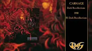 CARNAGE Dark Recollections (Full Album)