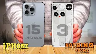 😵&zwj;💫 Nothing Phone 3 Vs iPhone 15 Pro Max⚡Which One Is Best?