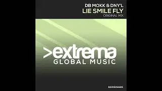 Db Mokk & DNY'L - Lie Smile Fly (Original Mix)