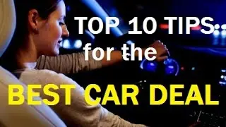 EXPERT CAR BUYING Advice: 2025 - Top 10 Auto Tips = BEAT CAR DEALERSHIPS - 