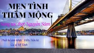 MEN T&Igrave;NH THẮM MỘNG ll ST SAM NGUYEN ll VỆ TINH
