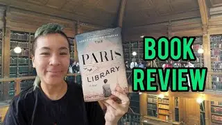 BOOK REVIEW | THE PARIS LIBRARY BY JANET SKESLIEN CHARLES  | READING WITH TATIANA