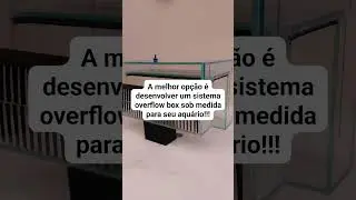 Sistema overflow box, use sump sem sofrimento!