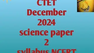 CTET December 2024 science paper 2 syllabus NCERT change NCERT syllabus change @rkjacademy1789