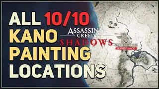 All 10 Kano Painting Locations Assassin's Creed Shadows
