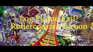 Log Flume Fail! - Rollercoaster Tycoon 3 #12