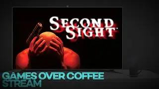 Games Over Coffee Stream: Second Sight