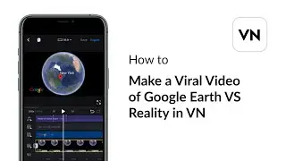 How to Make a Viral Video of Google Earth VS Reality in VN?