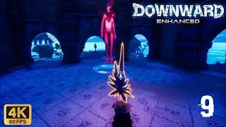 Downward Enhanced Edition | Part 9 | The Palace Pt2 (PC) 4K60