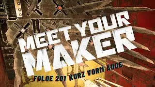 Meet your Maker Gameplay Deutsch #201 Kurz vorm Auge