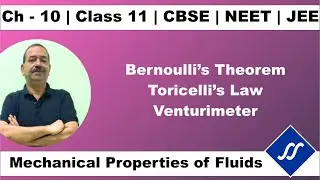 11th Phy Ch 10 - 06 | Bernoulli's Theorem - Proof and Application | Sanjeev Sir's Academy