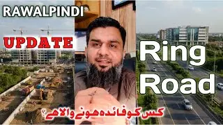 Rawalpindi Ring Road | Development Updates | Apni chhat real estate & builders